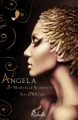 Couverture Angela, tome 3 : Mortelle Etreinte Editions Rebelle 2013
