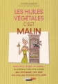 Couverture Les huiles végétales, c'est malin Editions Quotidien Malin 2013