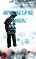 Couverture Apocalypse snow Editions Lune Écarlate 2013