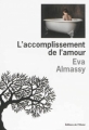 Couverture L'accomplissement de l'amour Editions de l'Olivier 2013