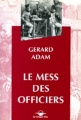 Couverture Le mess des officiers Editions La Longue Vue 1991