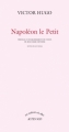 Couverture Napoléon le Petit Editions Actes Sud 2007