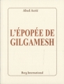 Couverture Gilgamesh / L'Epopée de Gilgamesh / Le Récit de Gilgamesh / L'épopée de Gilgames Editions Berg International 2013