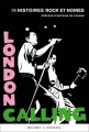 Couverture London Calling : 19 histoires rock et noires Editions Buchet / Chastel 2009