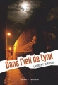 Couverture Dans l'oeil de Lynx Editions Rageot (Thriller) 2013
