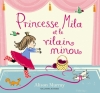 Couverture Princesse Mila et le vilain minou Editions Gallimard  (Jeunesse) 2013