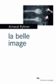 Couverture La belle image Editions du Rouergue (La Brune) 2013
