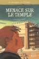 Couverture Les messagers de l'Alliance, tome 3 : Menace sur le temple Editions Mame-Edifa 2008