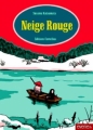Couverture Neige Rouge Editions Cornélius 2008