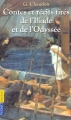 Couverture Contes et récits tirés de l'Iliade et de l'Odyssée Editions Pocket 2002