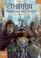 Couverture Le royaume de Thirrin, tome 1 : Thirrin, princesse des glaces Editions Folio  (Junior) 2008