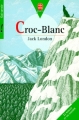 Couverture Croc-Blanc / Croc Blanc Editions Le Livre de Poche (Jeunesse - Gai savoir) 1996