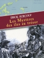 Couverture Les Mystères des îles au trésor Editions Denoël 2013