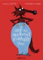 Couverture Le loup qui mangeait n'importe quoi Editions Mango 2013