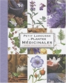 Couverture Petit Larousse des plantes médicinales Editions Larousse 2009