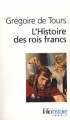 Couverture Histoire des rois Francs Editions Folio  (Histoire) 2011
