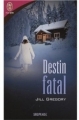 Couverture Destin fatal Editions J'ai Lu 2007