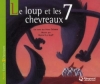 Couverture Le loup et les 7 chevreaux Editions Magnard 2008