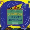 Couverture L'ogresse et les sept chevreaux Editions Didier Jeunesse 2001