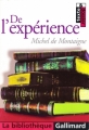 Couverture Les essais : Livre III, chapitre 13 : de l'expérience Editions Gallimard  (La bibliothèque) 2002