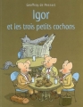Couverture Igor et les trois petits cochons Editions Kaléidoscope 2007