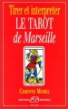 Couverture Tirer et interpréter le tarot de Marseille Editions Pocket 1998