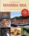 Couverture Cuisinez avec Mamma Mia : Les recettes italiennes les plus savoureuses Editions Allegrio 2011