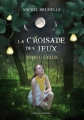 Couverture La Croisade des Jeux, tome 1 : L'élue Editions Amalthée 2013