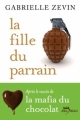 Couverture La mafia du chocolat, tome 2 : La fille du parrain Editions Albin Michel 2013