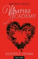 Couverture Vampire Academy, tome 6 : Sacrifice ultime Editions Castelmore 2013