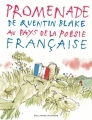 Couverture Promenade de Quentin Blake au pays de la poésie française Editions Gallimard  (Jeunesse) 2013