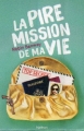 Couverture La pire mission de ma vie, tome 1 Editions Nathan 2014