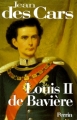 Couverture Louis II de Bavière ou le roi foudroyé / Louis II de Bavière Editions Le Club 1995