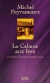 Couverture La Cabane aux fées et autres histoires mystérieuses Editions du Rocher 1999