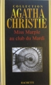 Couverture Miss Marple, recueil de nouvelles, tome 1 : Miss Marple au club du mardi Editions Hachette (Agatha Christie) 2006
