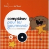 Couverture Comptines pour les gourmands Editions Didier Jeunesse 2011