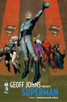 Couverture Geoff Johns présente Superman, tome 3 : Retour au XXXIe siècle
