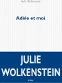 Couverture Adèle et moi Editions P.O.L 2013