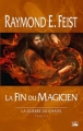 Couverture La Guerre du Chaos, tome 3 : La Fin du Magicien Editions Bragelonne 2013
