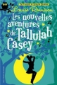 Couverture Les Nouvelles Aventure de Tallulah Casey Editions Gallimard  (Jeunesse) 2013