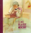 Couverture Les contes de la Folie Méricourt, illustré Editions Grasset (Jeunesse) 2013