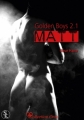 Couverture Les Golden Boys, tome 3 : Matt, partie 1 Editions Sharon Kena 2013