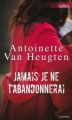 Couverture Jamais je ne t'abandonnerai Editions Harlequin (Best sellers - Suspense) 2013