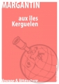 Couverture Aux îles Kerguelen Editions Numeriklivres 2013