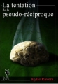 Couverture La tentation de la pseudo-réciproque, tome 1 : La tentation de la pseudo-réciproque Editions Autoédité 2013