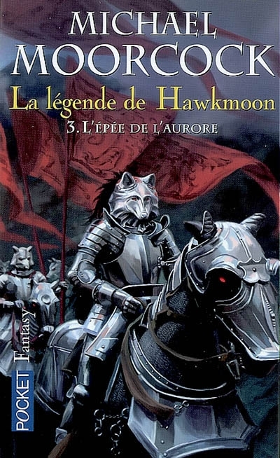 Couverture La Légende de Hawkmoon, tome 3 : L'Épée de l'aurore