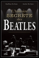 Couverture L'histoire secrète des Beatles Editions Les éditeurs réunis 2010