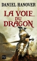 Couverture La Dague et la fortune, tome 1 : La voie du dragon Editions Fleuve (Noir) 2013