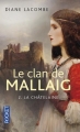 Couverture Le clan de Mallaig, tome 2 : La châtelaine de Mallaig / La châtelaine Editions Pocket 2013