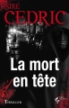 Couverture La mort en tête Editions Le Pré aux Clercs (Thriller) 2013